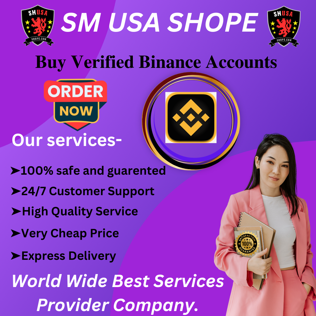 Buy Verified Binance Account - 100% Best US & UK Verified.